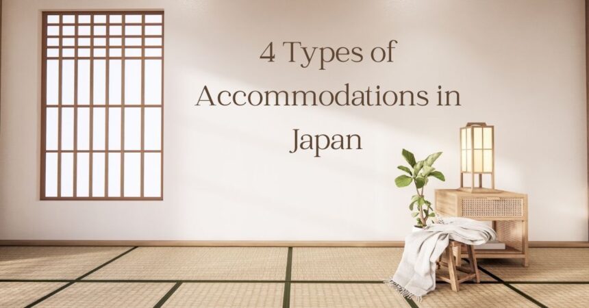 4 Types of Accommodations in Japan